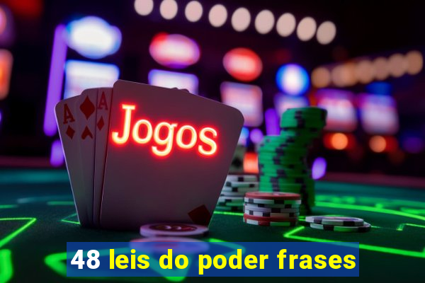 48 leis do poder frases